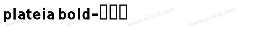 plateia bold字体转换